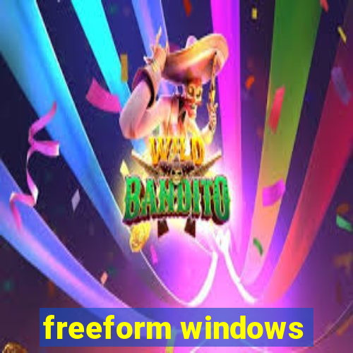 freeform windows